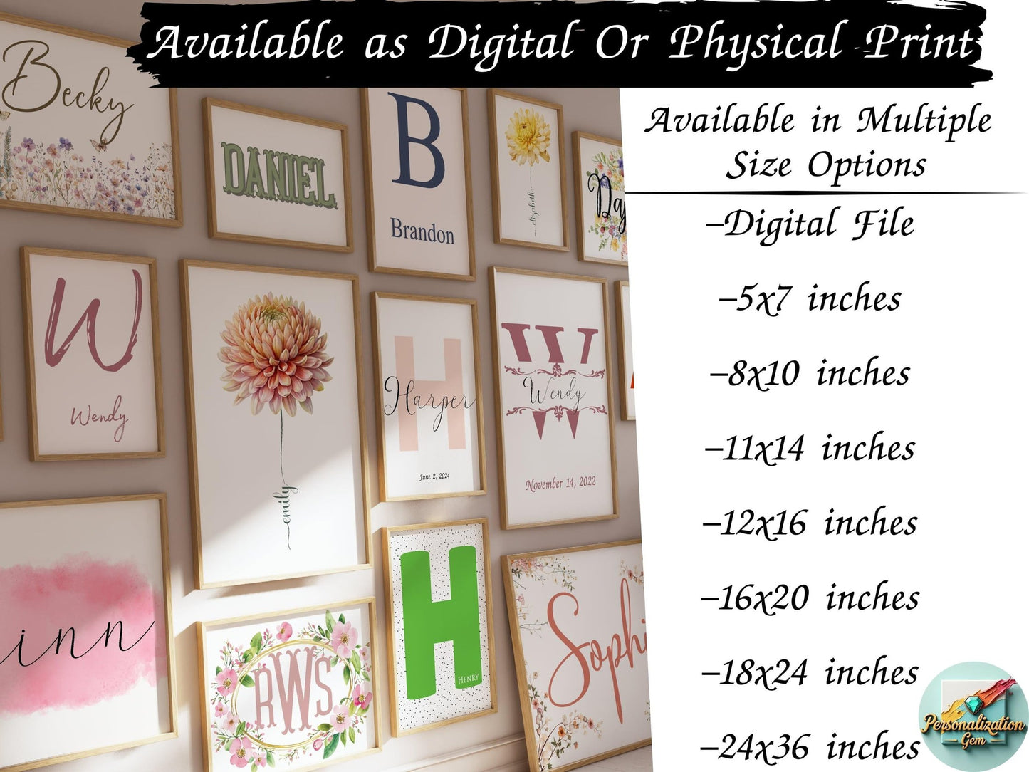 Wall display featuring personalized name prints and floral designs available as digital files or physical prints in multiple size options. Perfect for nursery decor, custom wall art, and thoughtful baby gifts.